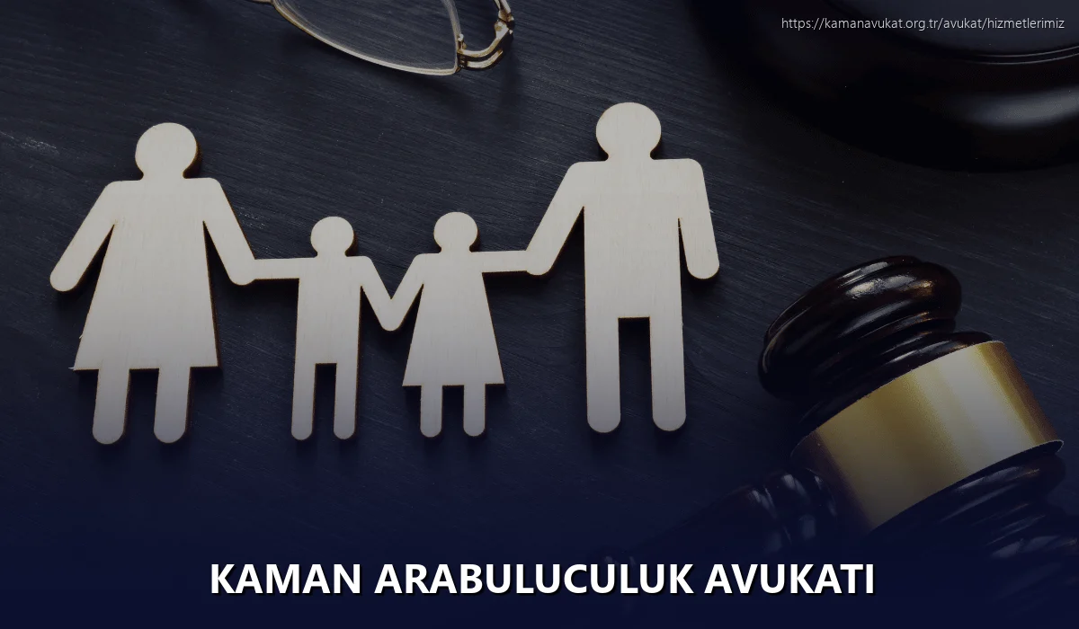 Kaman Arabuluculuk Avukatı