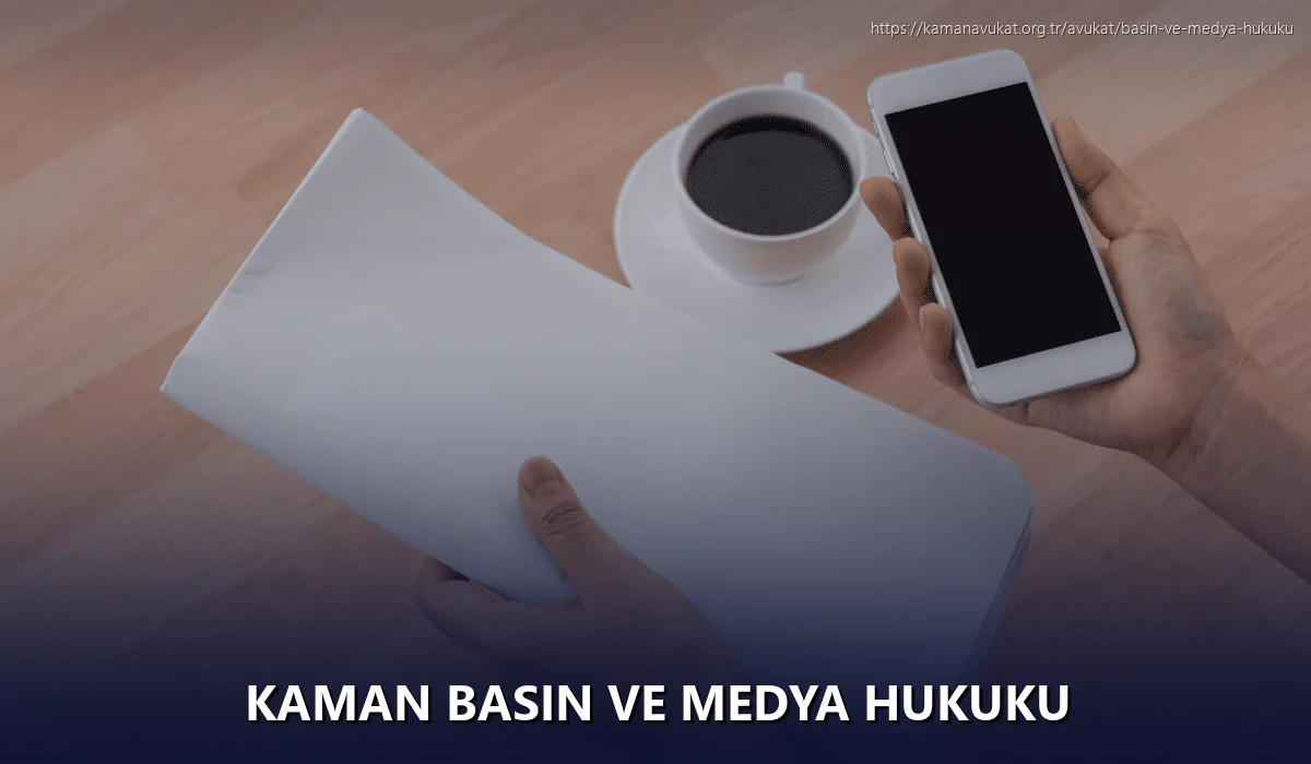 Kaman Basın ve Medya Hukuku