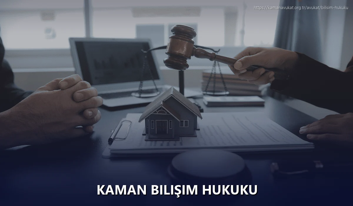 Kaman Bilişim Hukuku