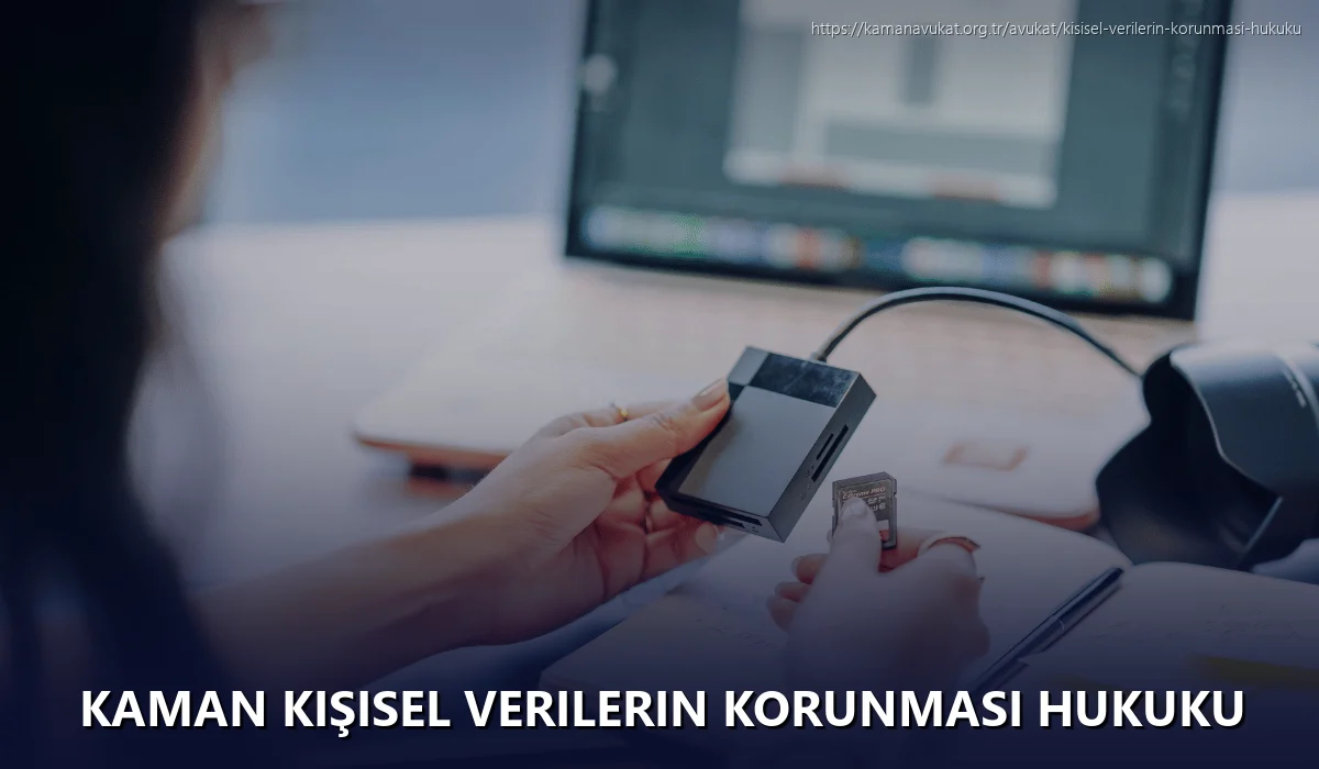 Kaman Kişisel Verilerin Korunması Hukuku