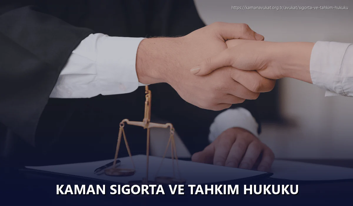 Kaman Sigorta ve Tahkim Hukuku