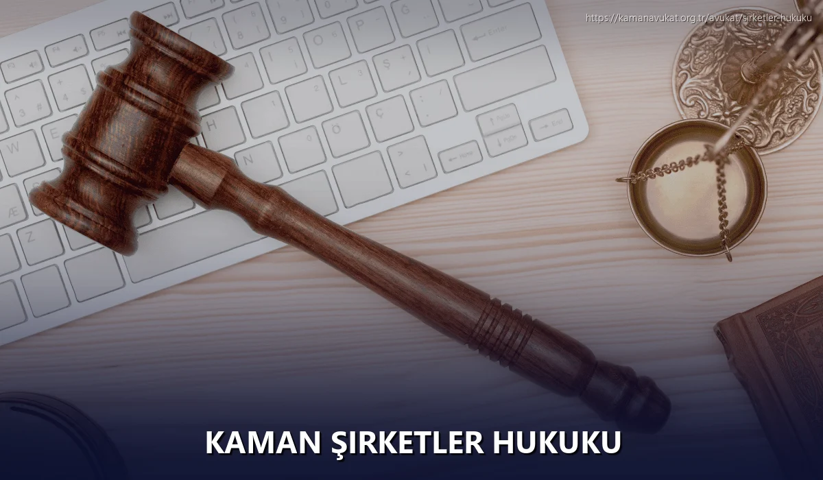 Kaman Şirketler Hukuku
