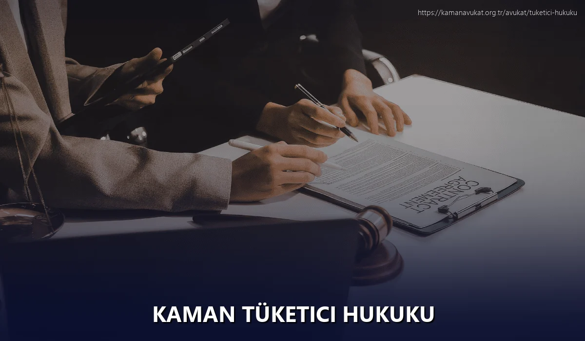Kaman Tüketici Hukuku